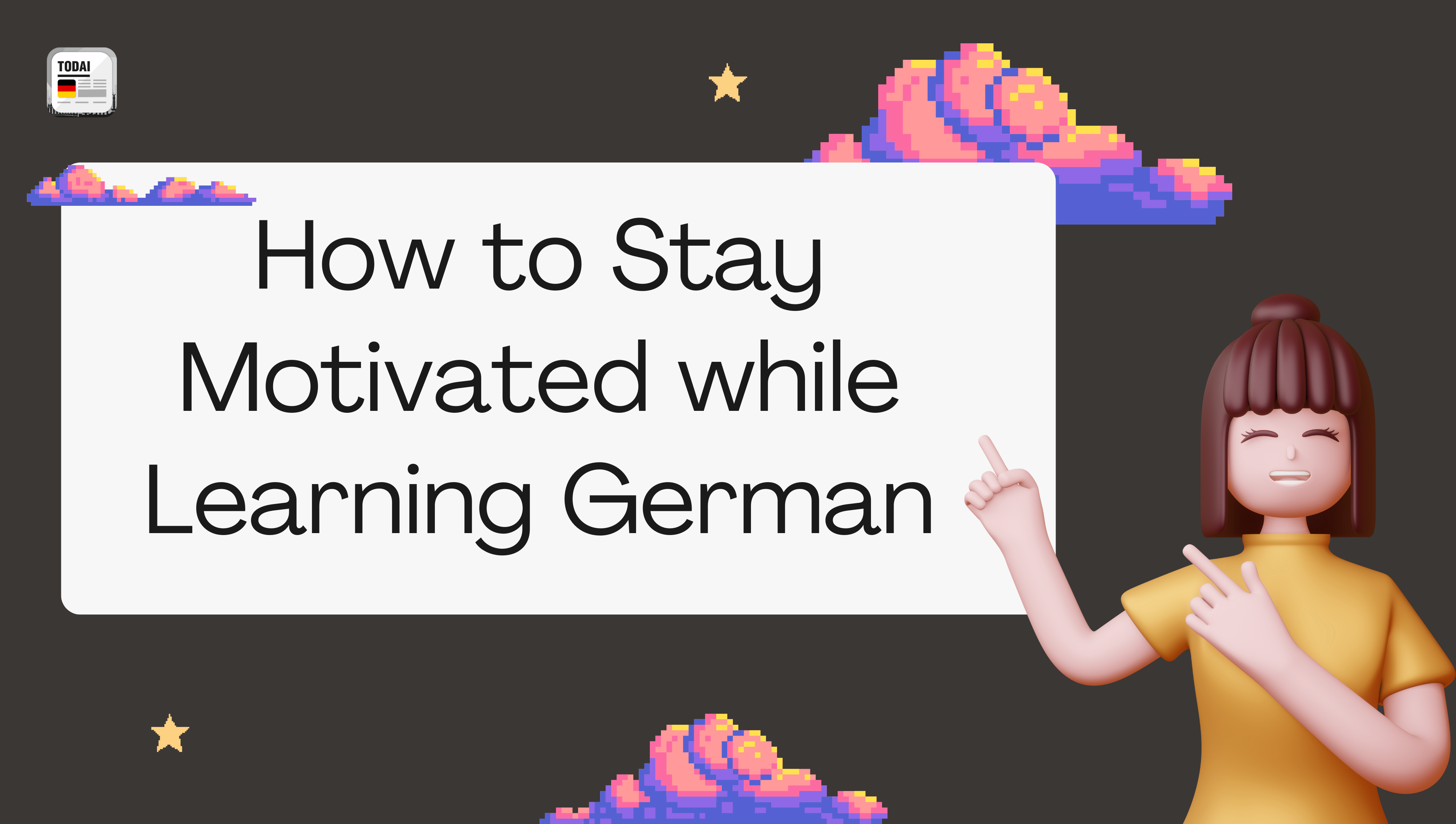 How to Stay Motivated while Learning German